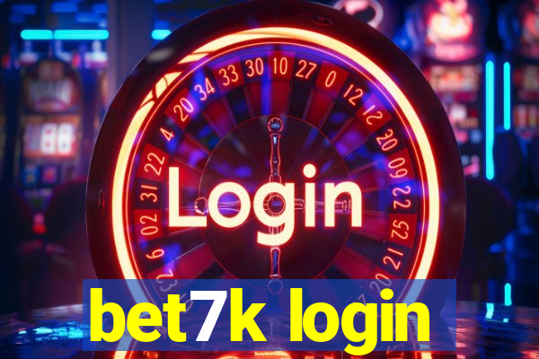 bet7k login